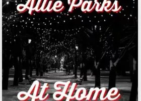 Thumbnail for Episode 1746: A Very Special Holiday Episode: The Making of ‘At Home’ by Allie Parks